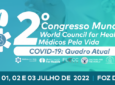 Estão abertas as inscrições para o 2o Congresso World Council for Health Médicos pela Vida - Covid-19: Quadro Atual