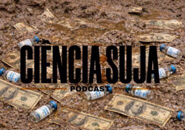 Podcast ‘Ciência Suja’ fará mais um ataque ao MPV. Leia nossas respostas e saiba desde já como eles vão alienar seus ouvintes.