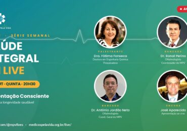 Saúde Integral em Live - quinta-feira (29/10) às 20h30. Alimentação Consciente: A busca da longevidade saudável. Aula com a Dra. Fátima Fonseca, PhD em Engenharia Química e Pesquisadora. Mediação do Dr. Ronal Perino e do Dr. Antônio Jordão Neto